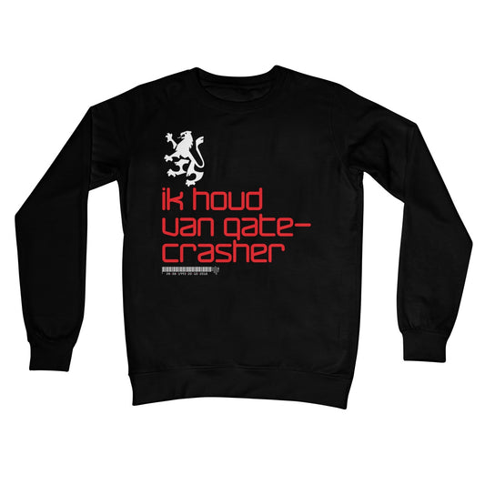 One for the Crazy Dutch Guys Sweatshirt